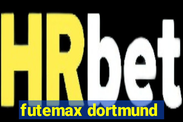 futemax dortmund